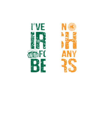 'I''ve been Irish So many Beers' model verde neon pe tricou