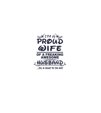 Proud wife model alb pe tricou