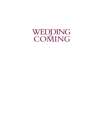 Wedding is coming model nisipiu pe tricou