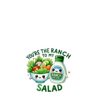Ranch to my Salad model alb pe tricou