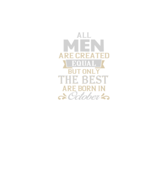 All men created equal but only the beat are born in october model portocaliu pe tricou