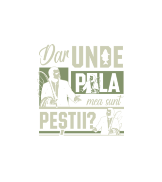 Dar unde p la mea sunt peștii model alb pe tricou