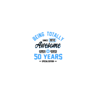 50 years of being totally awesome model alb pe tricou