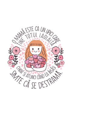 O mamă este ca un lipici care ține totul laolaltă, chiar și atunci când ea însăși simte că se destramă. model alb pe tricou