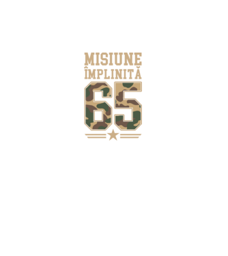 Misiune împlinită 65 model negru pe tricou