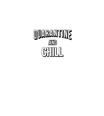Quarantine and Chill model albastru închis pe tricou