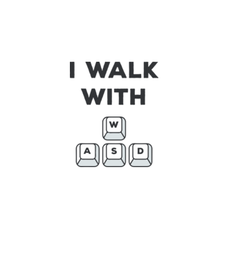 I Walk with WASD model alb pe tricou