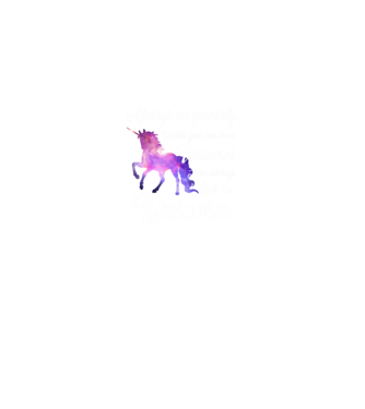 Always be UNICORN model alb pe tricou