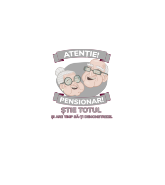 atenție! pensionar! știe totul și are timp să-ți demonstreze. model alb pe tricou
