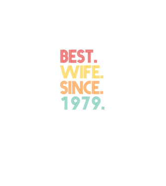 best wife since 1979 retro model negru pe tricou