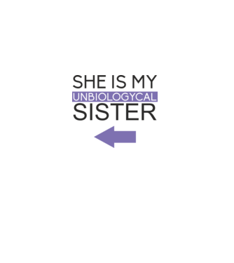 Unbiologycal Sister 02 model alb pe tricou