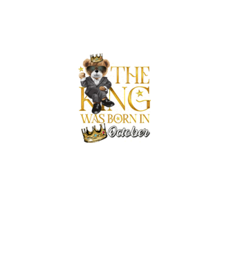 The king was born int OCTOBER model negru pe tricou