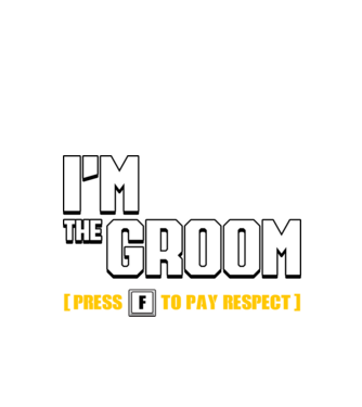 I'm the Groom  model negru pe tricou