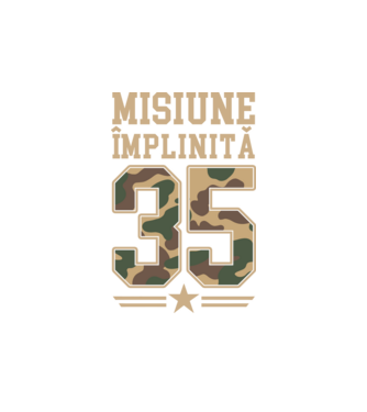 Misiune împlinită 35 model alb pe tricou