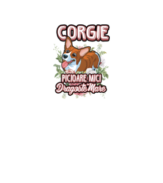 corgie : picioare mici dragoste mare model alb pe tricou