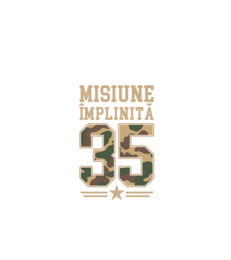 Misiune împlinită 35 model negru pe tricou