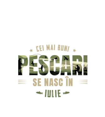 Cei mai buni pescari se nasc în iulie model alb pe tricou