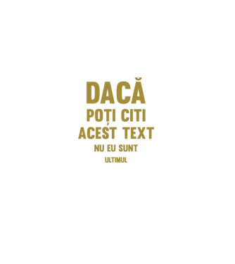 Dacă poți citi acest text, nu eu sunt ultimul model alb pe tricou