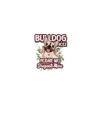 Bulldog francez picioare mici dragoste mare model alb pe tricou