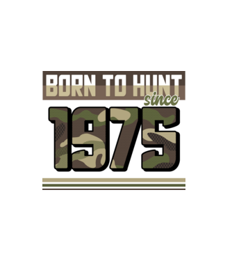 Born to hunt since 1975 model alb pe tricou