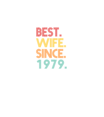 best wife since 1979 retro model negru pe tricou