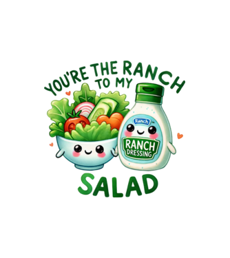 Ranch to my Salad model nisipiu pe tricou