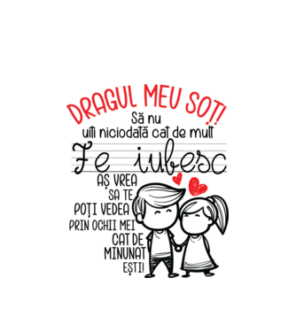 Dragul meu soț Cât de minunat ești! model alb pe tricou