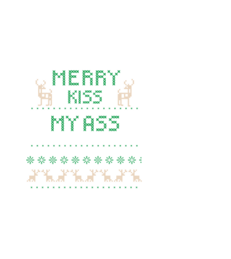 Merry kiss my ass ugly sweater model negru pe tricou