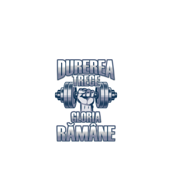 Durerea trece, gloria rămân model gri pe tricou