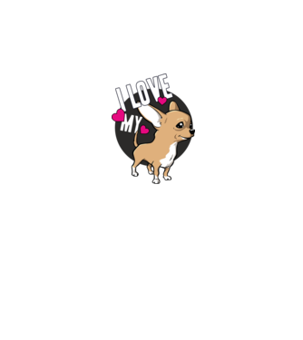 I love my Chihuahua model alb pe tricou