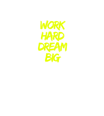 Work Hard Dream Big model negru pe tricou