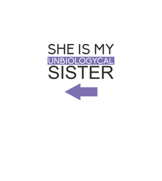 Unbiologycal Sister 02 model alb pe tricou