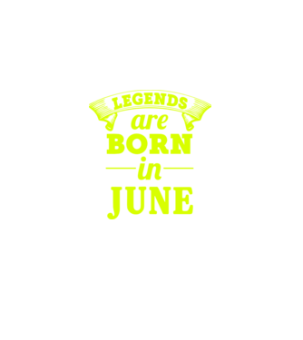 Legends are born in June model verde pe tricou