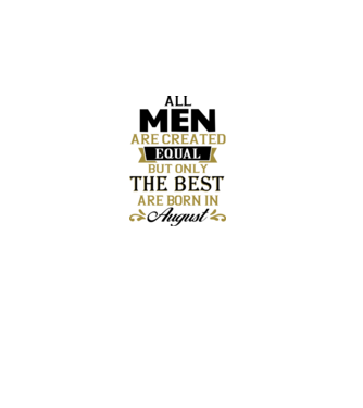 All men created equal but only the beat are born in august model gri pe tricou