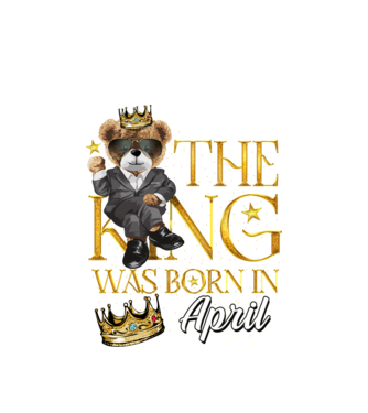The king was born int APRIL model alb pe tricou