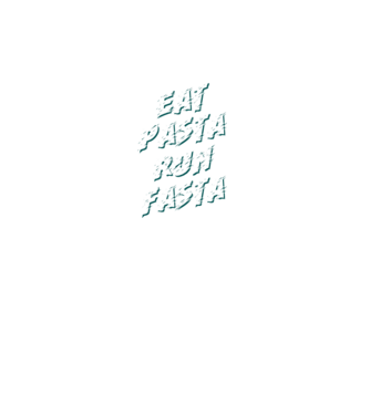 eat pasta run fasta model turcoaz pe tricou
