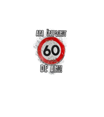 Am împlinit 60 de ani! model negru pe tricou
