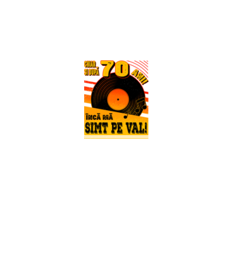 Încă mă simt pe val! 70 model negru pe tricou
