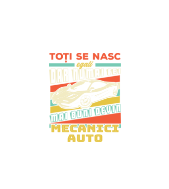 Toți se nasc egali, dar numai cei mai buni devin mecanici auto model negru pe tricou