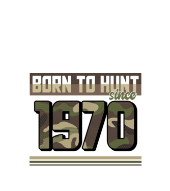 Born to hunt since 1970 model negru pe tricou