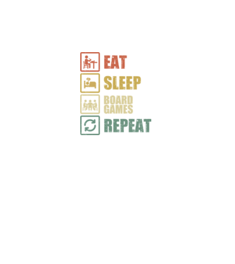 eat sleep Board Games repeat model turcoaz pe tricou