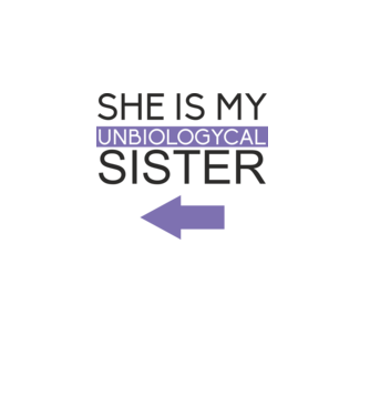 Unbiologycal Sister 02 model alb pe tricou
