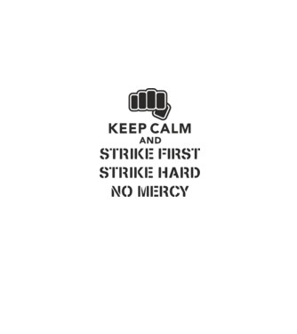 Keep calm and strike first cobra kai model gri pe tricou