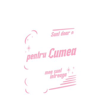 Sunt doar o mamă pentru lumea din jur, dar pentru familia mea sunt întreaga lume! model alb pe tricou