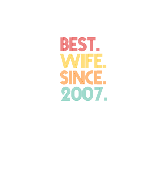 best wife since 2007 retro model negru pe tricou
