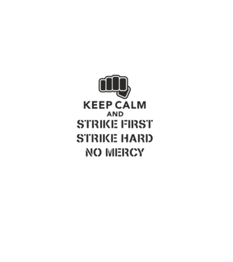 Keep calm and strike first cobra kai model alb pe tricou