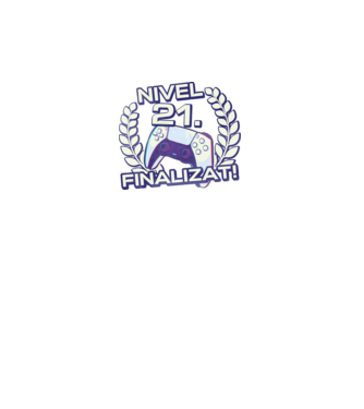 Nivel 21 finalizat! model negru pe tricou