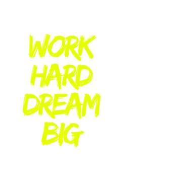 Work Hard Dream Big model negru pe tricou