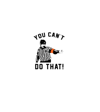 'You can''t do that!' model alb pe tricou