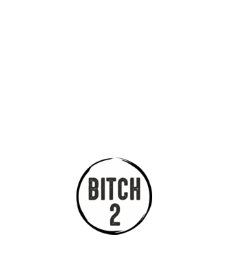 BITCH 2 model negru pe tricou